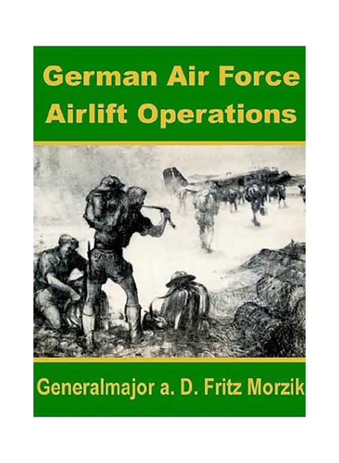 German Air Force Airlift Operations paperback english - 2002