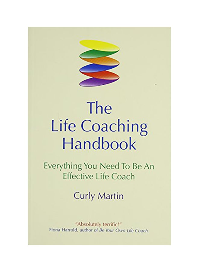 The Life Coaching Handbook: Everything You Need To Be An Effective Life Coach Paperback English by Curly Martin - 38526 