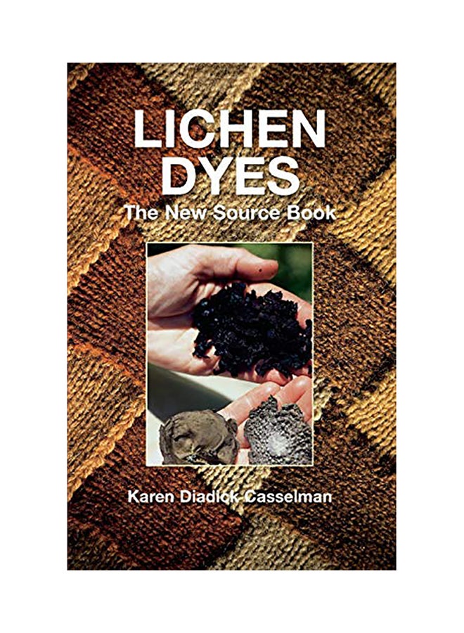 Lichen Dyes: The New Source Book paperback english - 2001 
