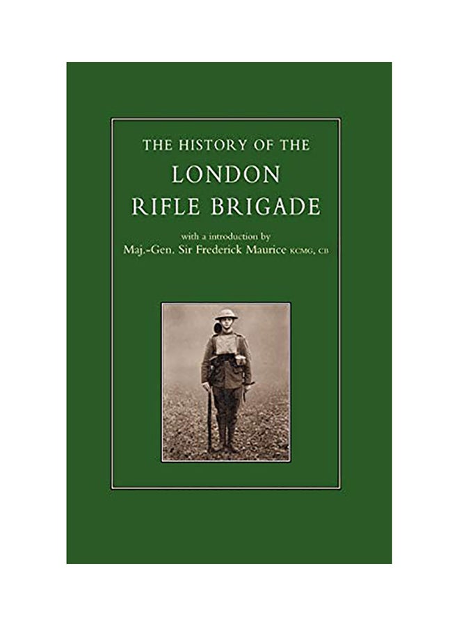 History Of The London Rifle Brigade 1859-1919 paperback english - 2001 