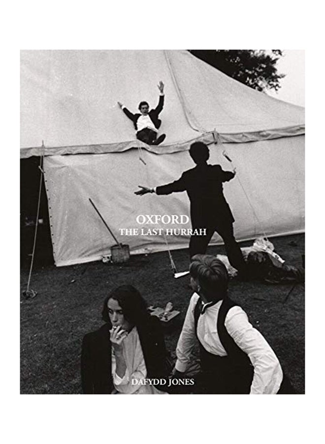 Oxford: The Last Hurrah Hardcover English by Jones, Dafydd - 38545 