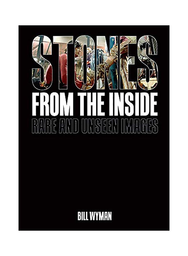 Stones from the Inside: Rare and Unseen Images hardcover english - 2020 