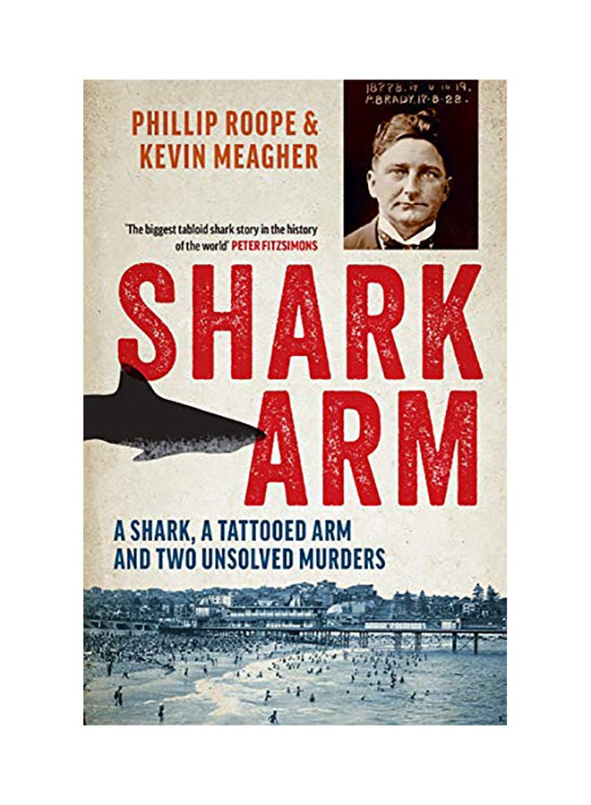 Shark Arm: A Shark, A Tattooed Arm, And Two Unsolved Murders paperback english - 2020