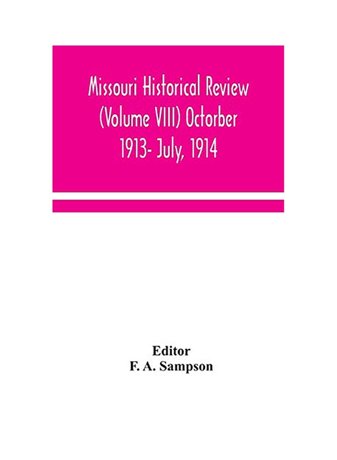 Missouri Historical Review (Volume VIII) Octorber 1913- July, 1914 hardcover english - 2020