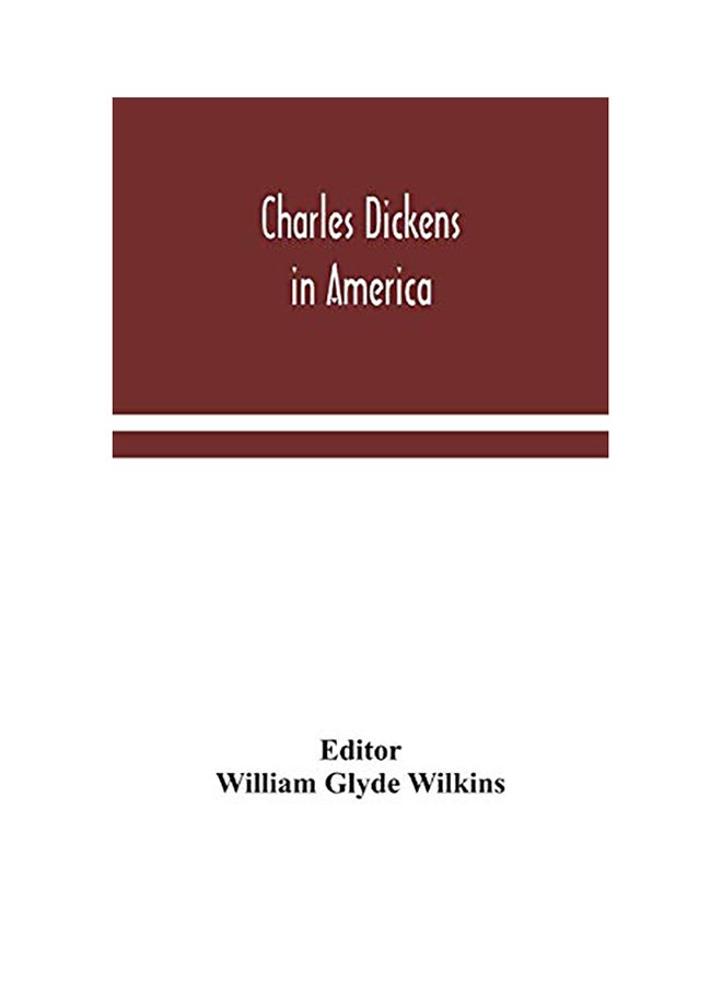 Charles Dickens In America hardcover english - 2020 