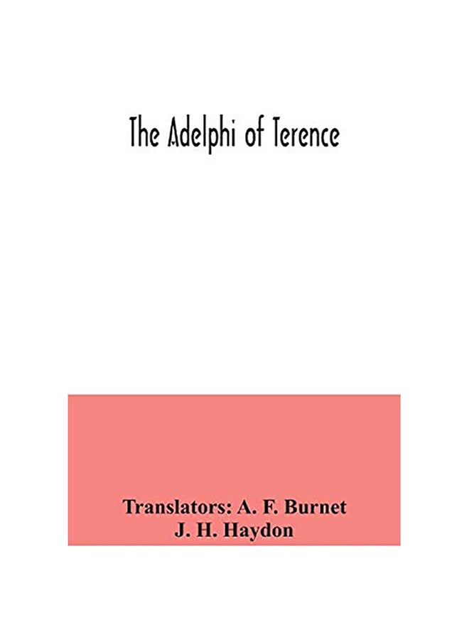 The Adelphi Of Terence Paperback English by A. F. Burnet - 2020 