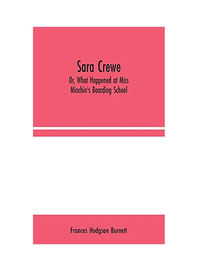Sara Crewe; Or, What Happened At Miss Minchin's Boarding School hardcover english - 2020 