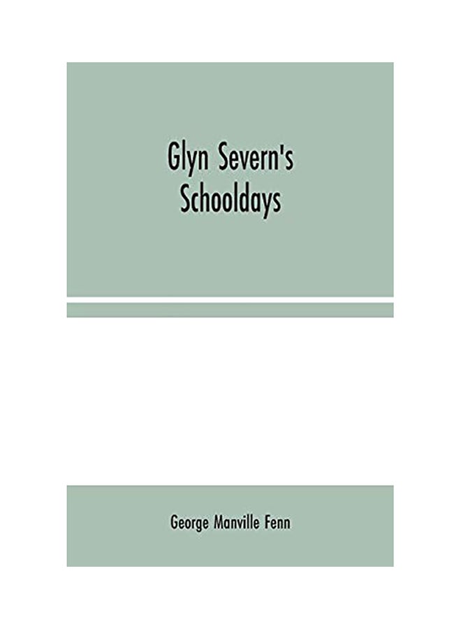 Glyn Severn's Schooldays paperback english - 2020 