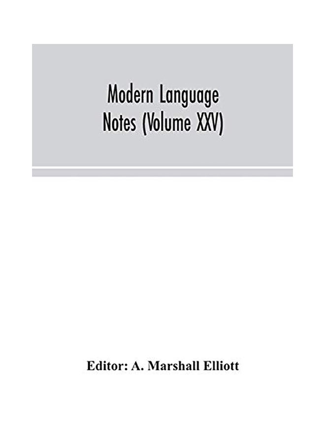 Modern Language Notes (Volume Xxv) paperback english - 2020