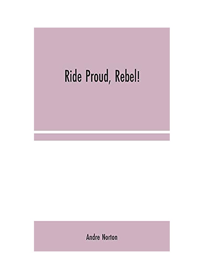 Ride Proud, Rebel! hardcover english - 2020 