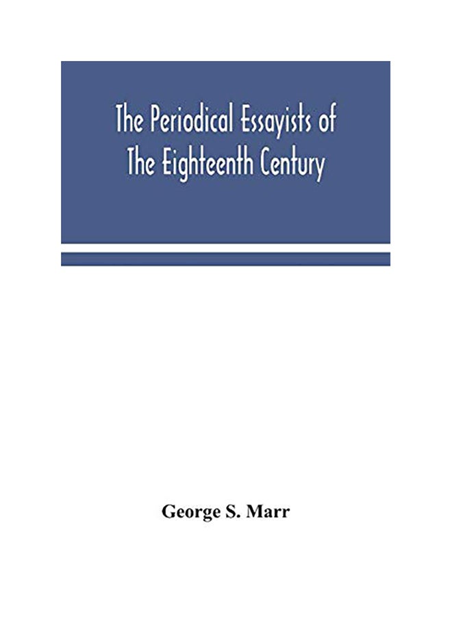 The Periodical Essayists Of The Eighteenth Century paperback english - 2020 