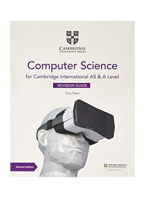 Cambridge International As & A Level Computer Science Revision Guide Paperback English by Tony Piper - 2020