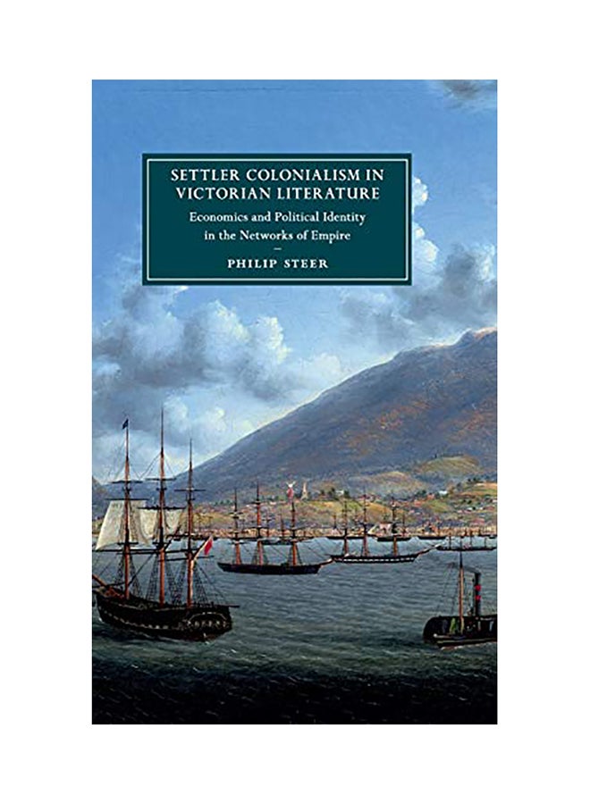 Settler Colonialism In Victorian Literature Hardcover English by Philip Steer - 38545 