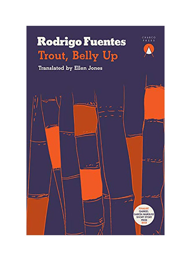 Trout, Belly Up Paperback English by Rodrigo Fuentes - 2020 