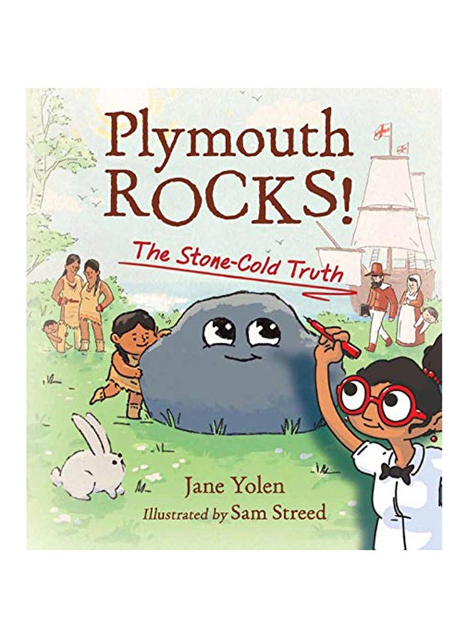 Plymouth Rocks!: The Stone-Cold Truth Hardcover English by Jane Yolen - 38545 