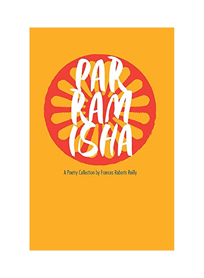 Parramisha: A Romani Poetry Collection Paperback English by Frances Roberts Reilly - 38545 