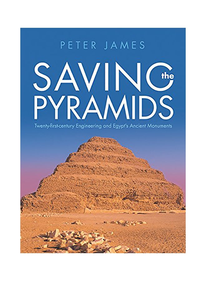 null - Saving The Pyramids: Twenty First Century Engineering And Egypt's Ancient Monuments hardcover english - 2018 - Image 1
