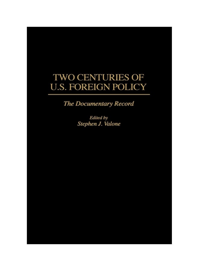 Two Centuries Of U.S. Foreign Policy: The Documentary Record hardcover english - 1995 