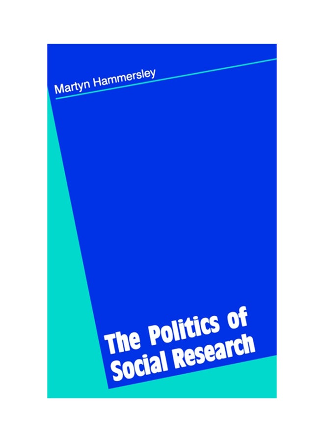 The Politics Of Social Research Paperback English by Martyn Hammersley - 1995