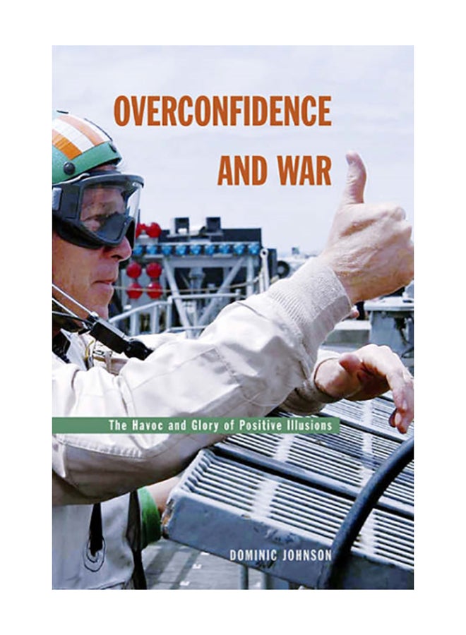Overconfidence and War: The Havoc and Glory of Positive Illusions hardcover english - 2004  - Image 3