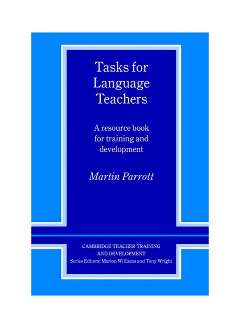 Tasks For Language Teachers: A Resource Book For Training And Development paperback english - 1993
