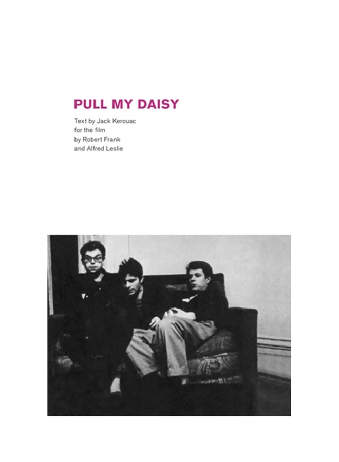 Robert Frank: Pull My Daisy Hardcover English by Robert Frank - 2008 