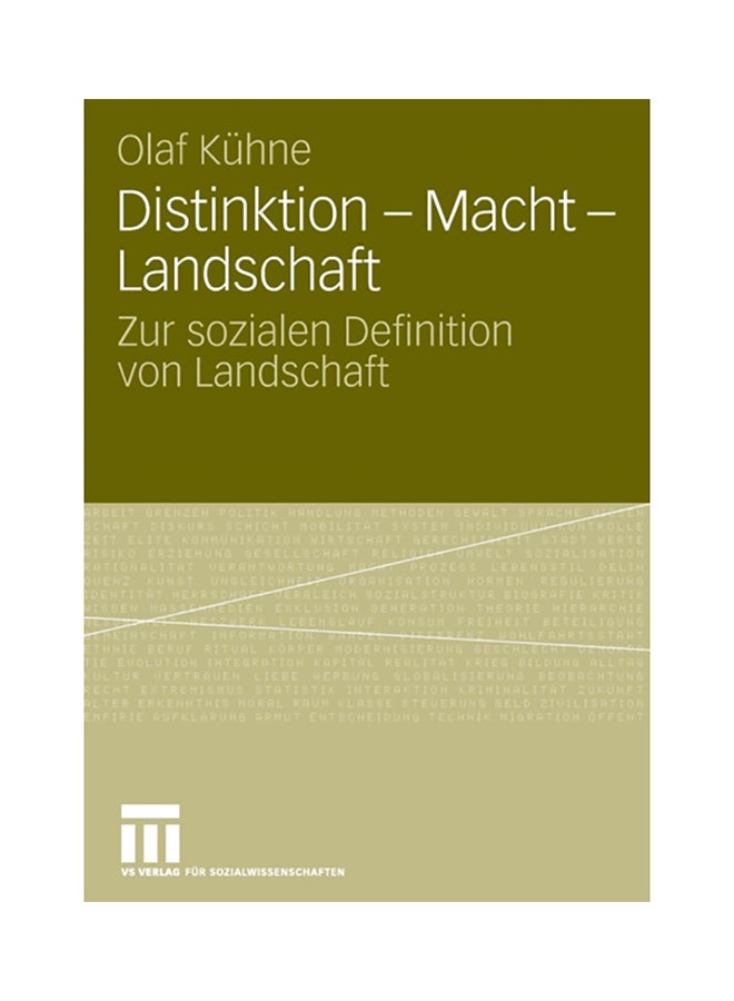 Distinktion - Macht - Landschaft: Zur Sozialen Definition Von Landschaft paperback english - 2008