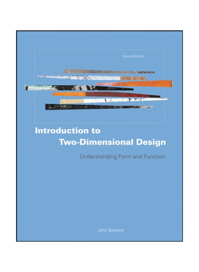 Introduction To Two-Dimensional Design: Understanding Form And Function paperback english - 2008 