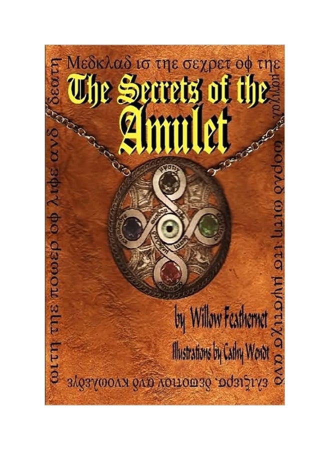 The Secrets Of The Amulet 1 Hardcover English by Willow Feathernet - 38533 