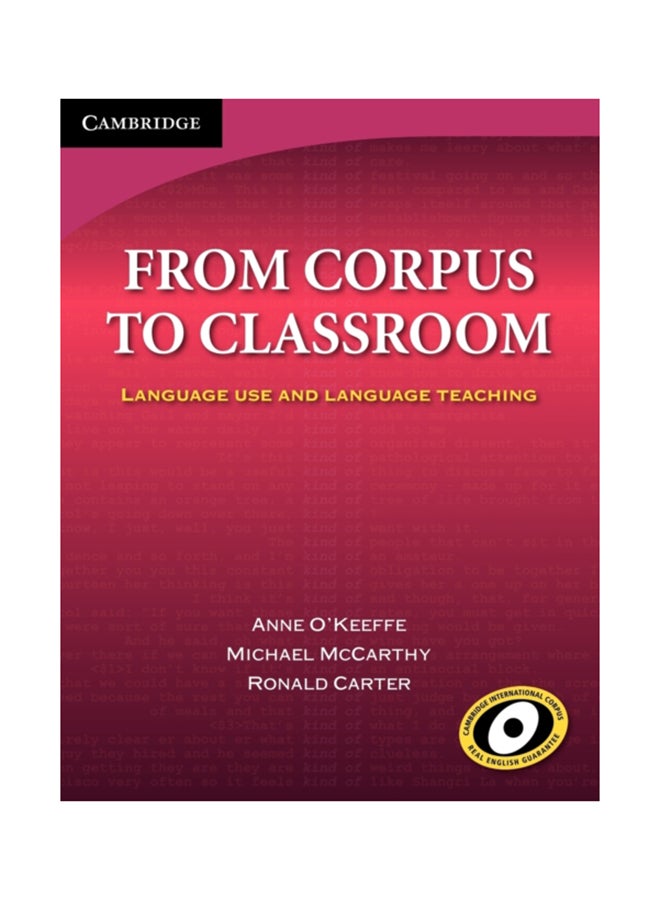 From Corpus To Classroom: Language Use And Language Teaching Paperback English by Anne O'Keeffe - 2007