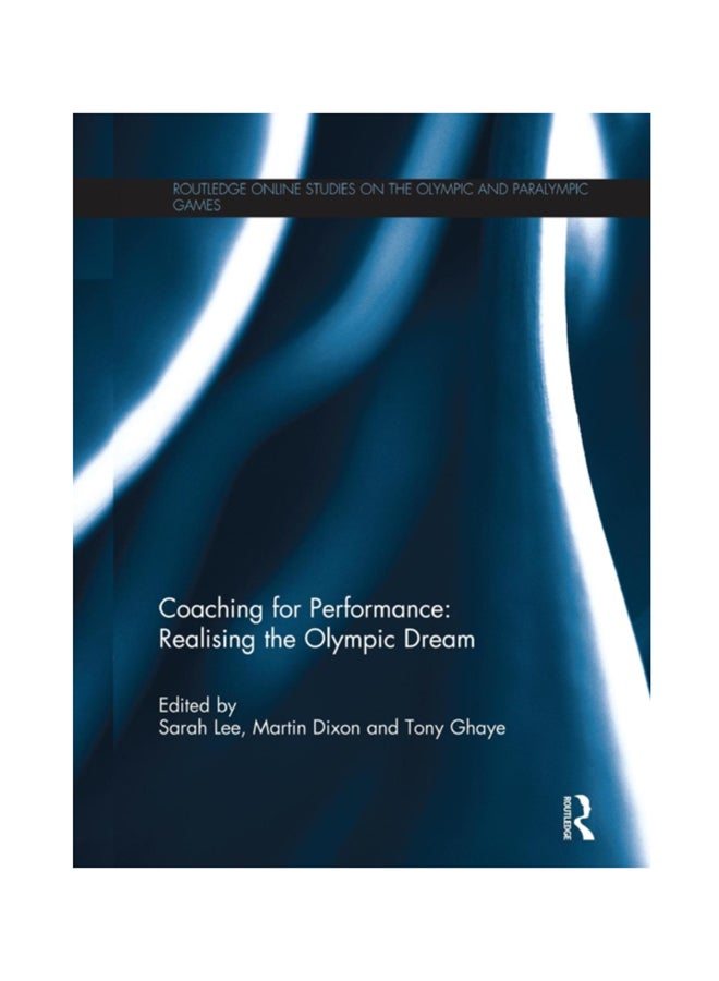 Coaching For Performance: Realising The Olympic Dream paperback english 
