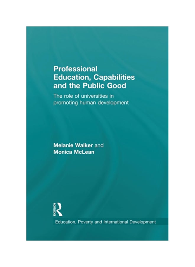 null - Professional Education, Capabilities And The Public Good: The Role Of Universities In Promoting Human Development paperback english - Image 1