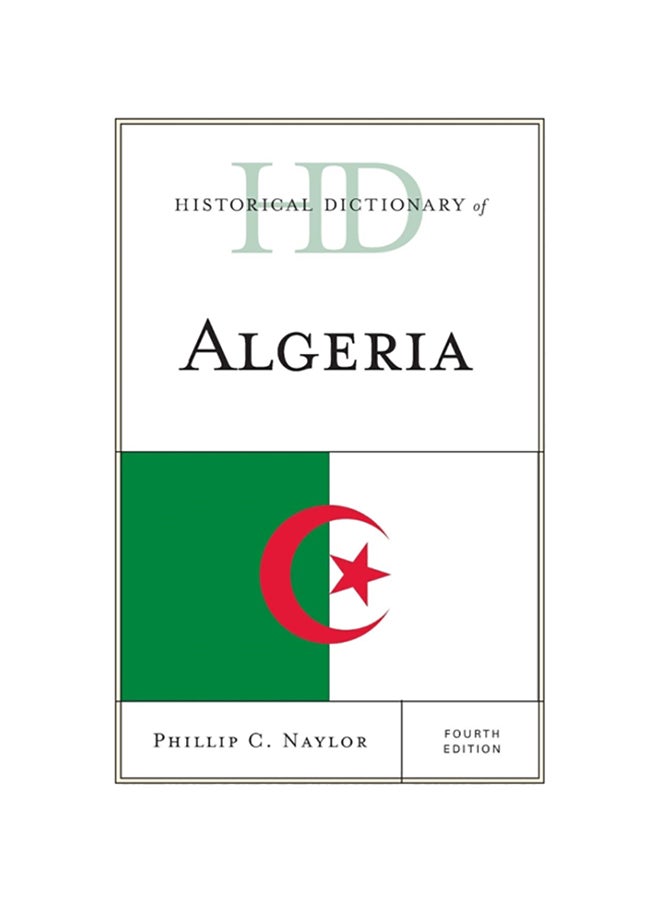 Historical Dictionary Of Algeria, Fourth Edition hardcover english 