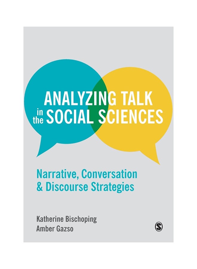 Analyzing Talk In The Social Sciences: Narrative, Conversation And Discourse Strategies paperback english 