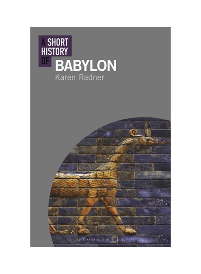 A Short History Of Babylon Paperback English by Karen Radner - 43881 