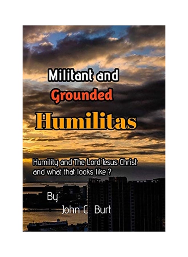 Militant And Grounded Humilitas. hardcover english 