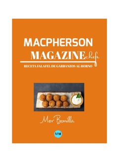 Macpherson Magazine Chef's - Receta Falafel De Garbanzos Al Horno hardcover english