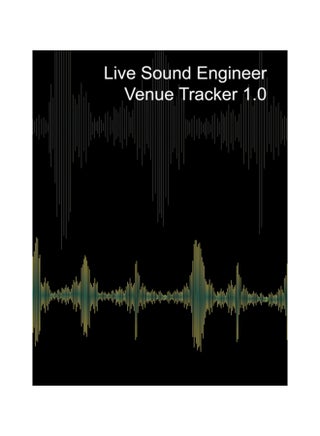 Live Sound Venue Tracker 1.0 - Blank Lined Pages, Charts And Sections 8X10 hardcover english - v1604482827/N41474507A_1