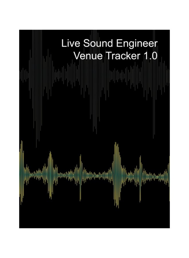 Live Sound Venue Tracker 1.0 - Blank Lined Pages, Charts And Sections 8X10 hardcover english 