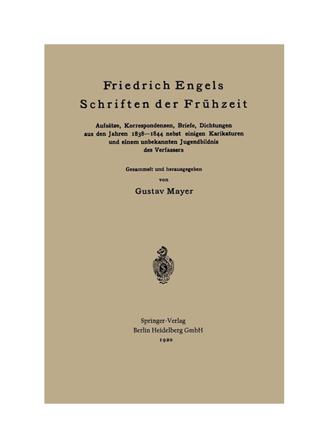 null - Friedrich Engels Schriften Der Frühzeit: Aufsätze, Korrespondenzen, Briefe, Dichtungen Aus Den Jahren 1838-1844 Nebst Einigen Karikaturen Und Einem Un Paperback English by Friedrich Engels - 1920 - Image 1