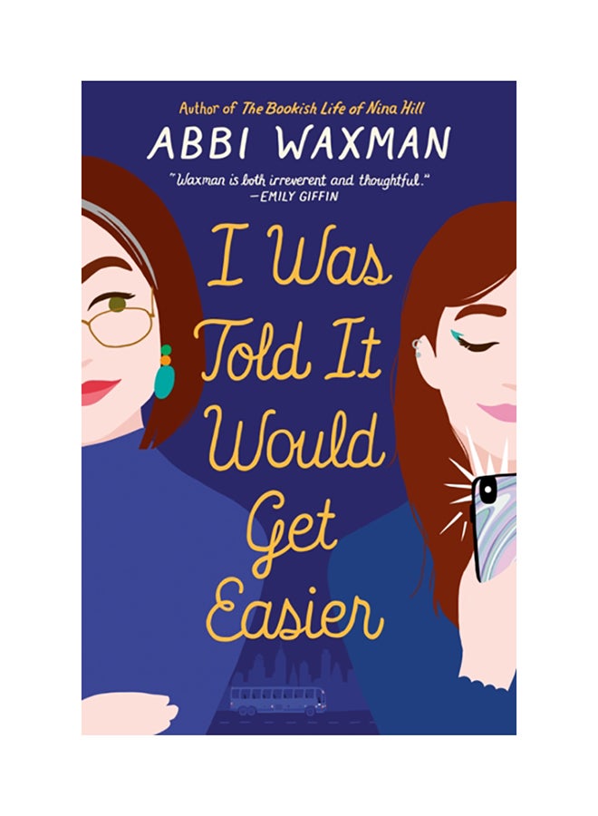 I Was Told It Would Get Easier Paperback English by Abbi Waxman - 2020