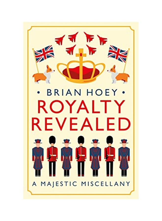 Royalty Revealed: A Majestic Miscellany paperback english - 2020