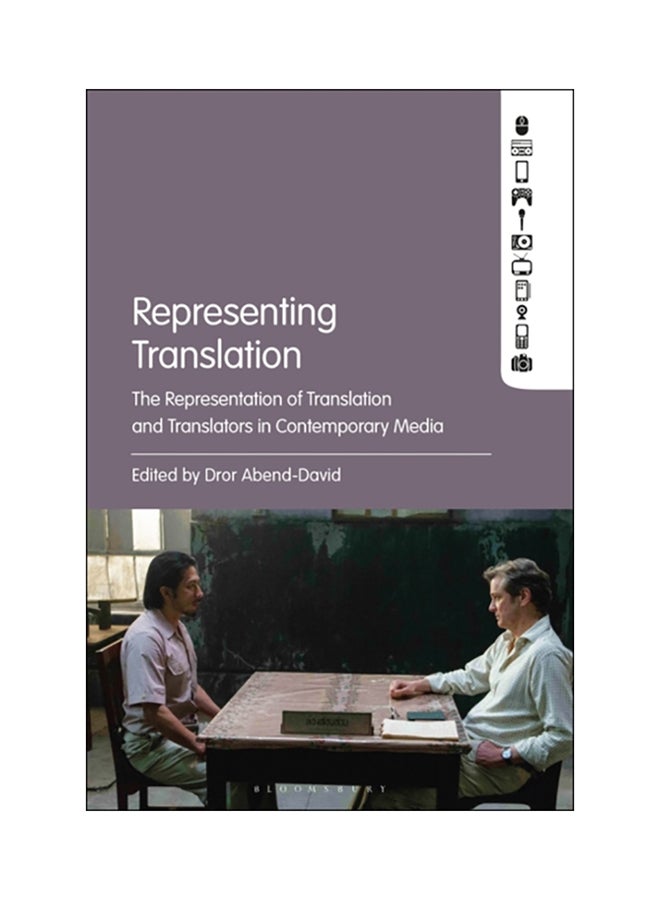 Representing Translation: The Representation of Translation and Translators in Contemporary Media paperback english - 2020