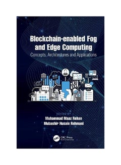 Blockchain-Enabled Fog And Edge Computing: Concepts, Architectures And Applications hardcover english - 2020 