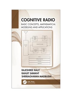 Cognitive Radio: Basic Concepts, Mathematical Modeling And Applications hardcover english - 2020 