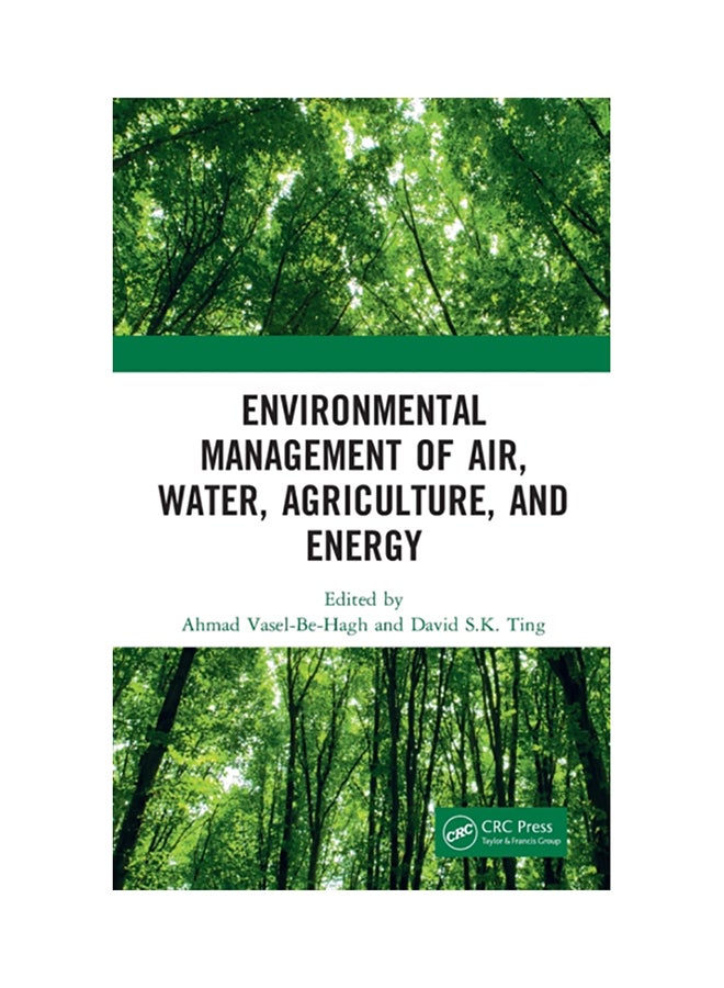 Environmental Management Of Air, Water, Agriculture, And Energy Hardcover English by Ahmad Vasel-Be-Hagh - 2020 