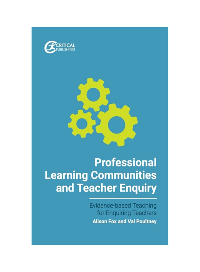 Professional Learning Communities And Teacher Enquiry Paperback English by Val Poultney - 2020 