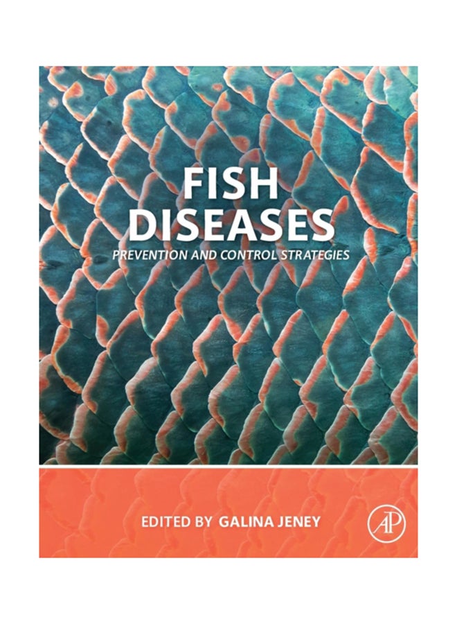 Fish Diseases: Prevention And Control Strategies paperback english - 2017