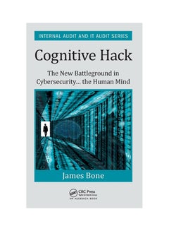 Cognitive Hack: The New Battleground In Cybersecurity ... The Human Mind hardcover english - 2017 