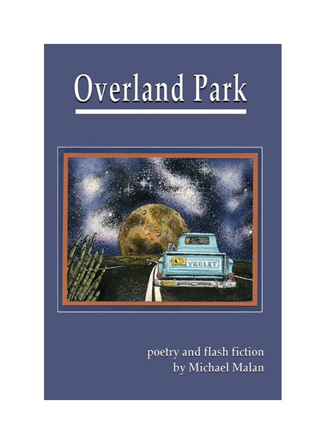 Overland Park: Poetry And Flash Fiction paperback english 